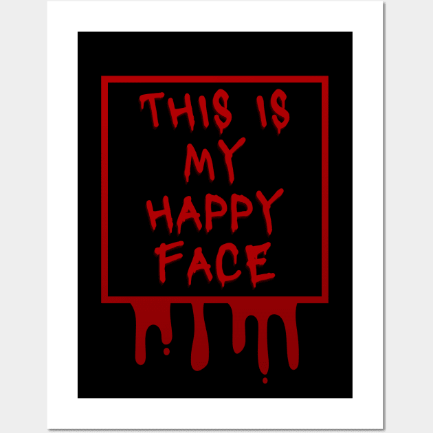 This is my face, Sad, Happy face, Wednesday, text Wall Art by Mika Design